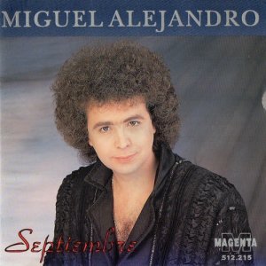 Miguel Alejandro的專輯Septiembre