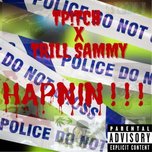 Trill Sammy的專輯Hapnin (Explicit)