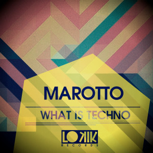 Listen to What is Techno song with lyrics from marotto