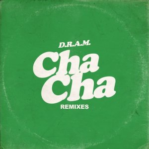 ดาวน์โหลดและฟังเพลง Cha Cha (Gazzo Remix) พร้อมเนื้อเพลงจาก DRAM