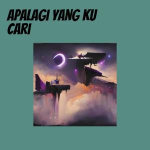 收聽Abe的Apalagi Yang Ku Cari歌詞歌曲