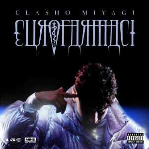 Album Euro Farmaci (Explicit) from Clasho miyagi