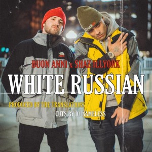 Shaz Illyork的專輯White Russian (feat. DJ Nameless) (Explicit)