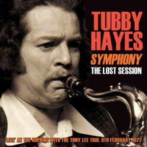 ดาวน์โหลดและฟังเพลง Symphony พร้อมเนื้อเพลงจาก Tubby Hayes