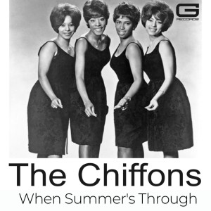 THE CHIFFONS的專輯The Chiffons When Summer's Through