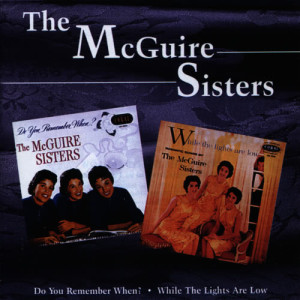 ดาวน์โหลดและฟังเพลง Does Your Heart Beat For Me? พร้อมเนื้อเพลงจาก The McGuire Sisters