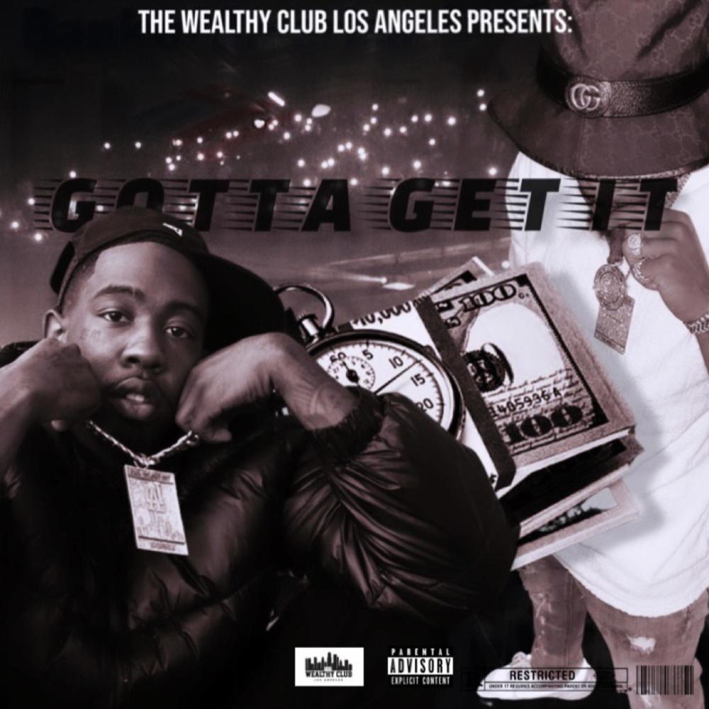 Gotta Get It (feat. ArjayThePrince) (Explicit)