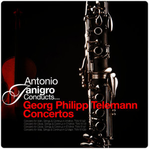 Antonio Janigro Conducts... Georg Philipp Telemann Concertos