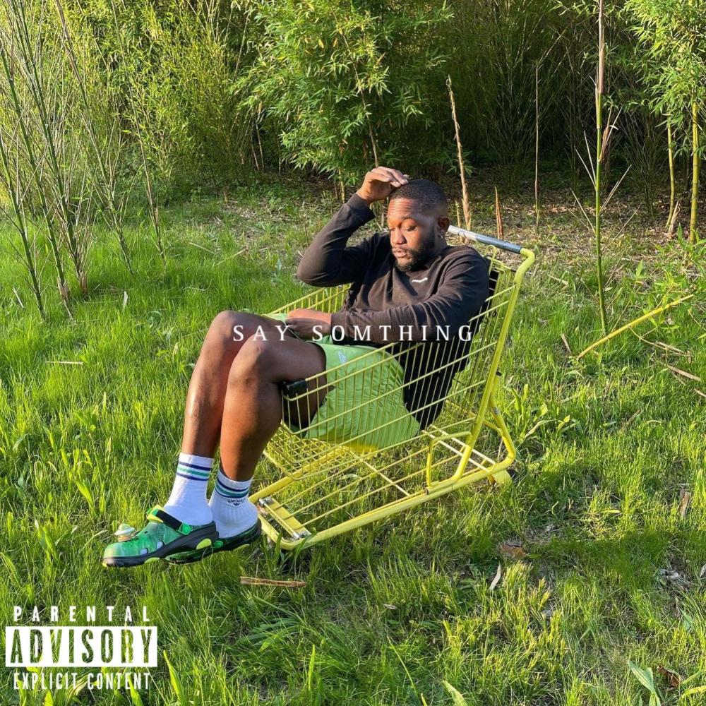 SAY SOMETHING (Explicit)