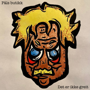 Påls butikk的專輯Det er ikke greit