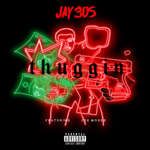 Jay 305的專輯Thuggin