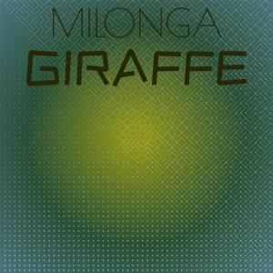 Various的专辑Milonga Giraffe