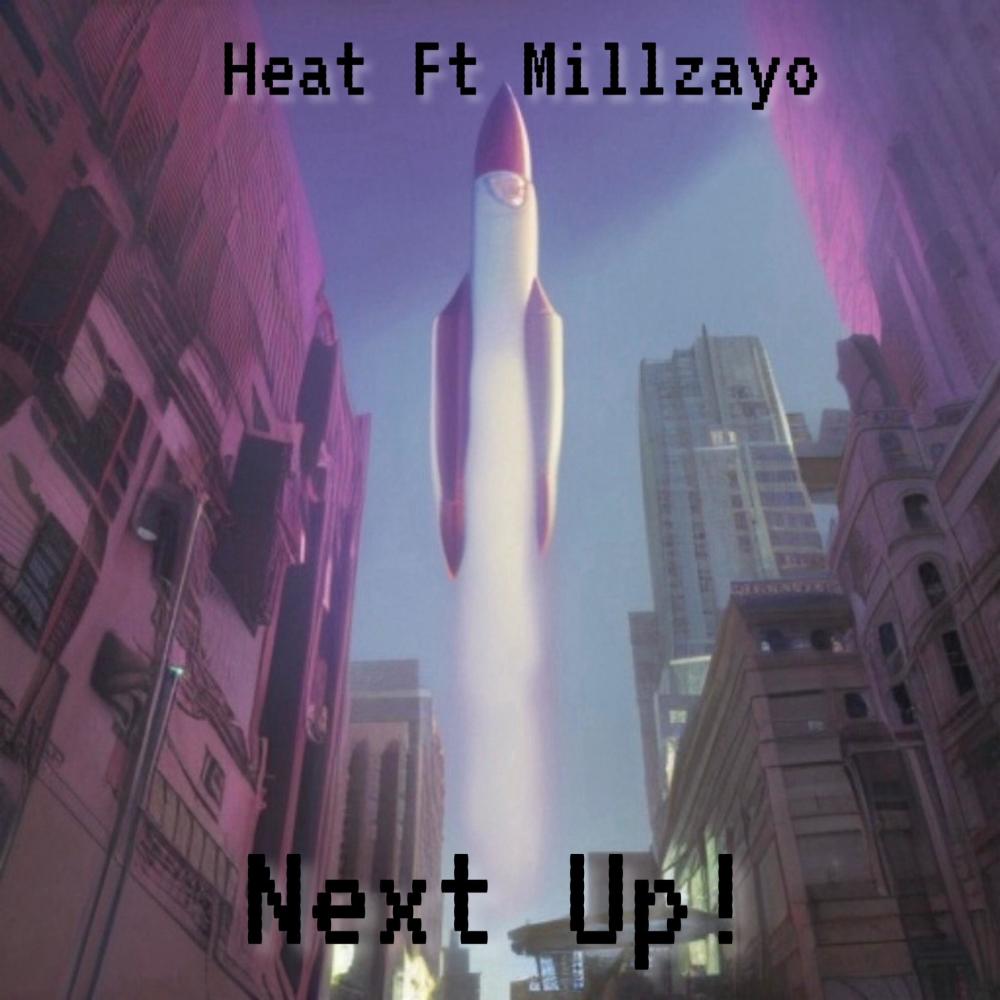 Next Up (feat. Millzayo) (Explicit)