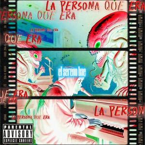 El Sereno Bae的專輯la persona que era. (Homenaje) [Explicit]