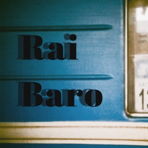 Mahala Raï Banda的專輯Rai Baro
