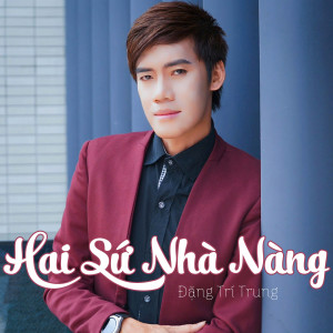 Album Hai Sứ Nhà Nàng #1 from Đặng Trí Trung