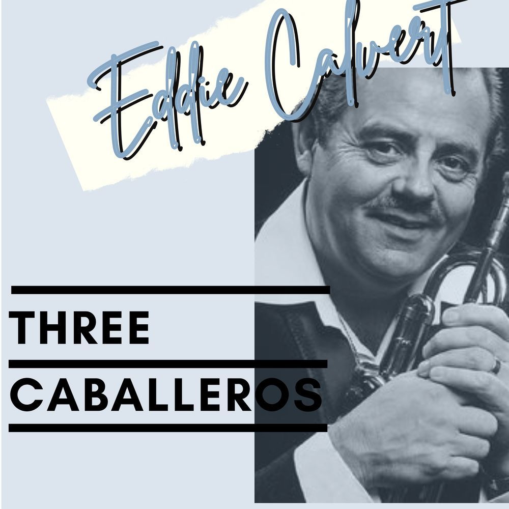 Three Caballeros