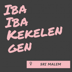 Dengarkan Iba Iba Kekelengen lagu dari Sri malem dengan lirik