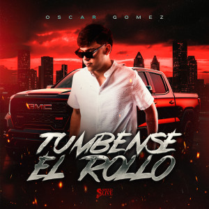 收聽Oscar Gomez的Tumbense el Rollo歌詞歌曲
