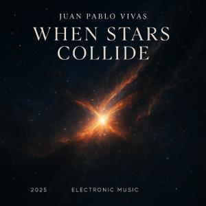 收聽Digital Ai Producciones的When Stars Collide (Juan Pablo Vivas Remix Radio Edit)歌詞歌曲