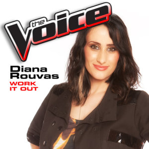 ดาวน์โหลดและฟังเพลง Work It Out (The Voice Performance) พร้อมเนื้อเพลงจาก Diana Rouvas