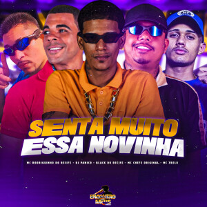 Album Senta Muito Essa Novinha (Explicit) from Black do Recife