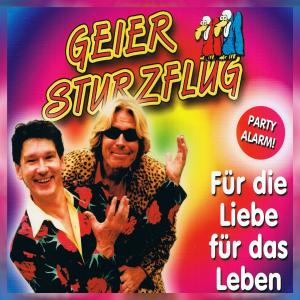 收聽Geier Sturzflug的Für die Liebe - für das Leben (Partymix) [Live] (Partymix|Live)歌詞歌曲