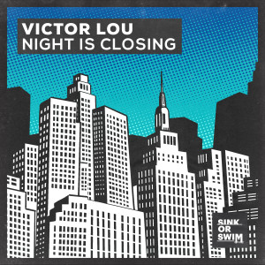 Victor Lou的專輯Night Is Closing