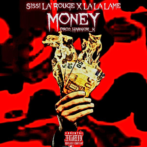 Listen to Money (Explicit) song with lyrics from Sissi Là Rouge
