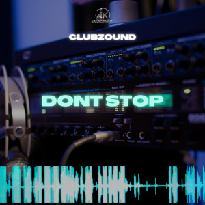 Album Dont Stop oleh Clubzound