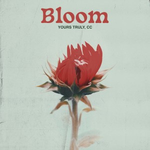 Album Bloom from Yours Truly CC