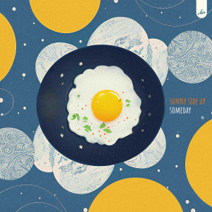 Listen to sunny side up song with lyrics from someday