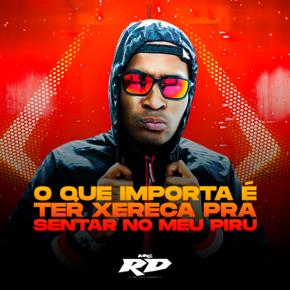 O QUE IMPORTA É TER XERECA PRA SENTAR NO MEU PIRU (Explicit)