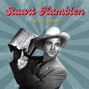 Stuart Hamblen的专辑Stuart Hamblen (Vintage Charm) (Explicit)