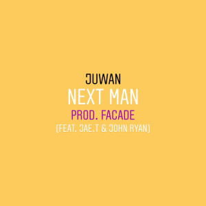 Juwan的专辑Next Man