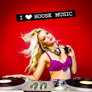 อัลบัม I LOVE House Music (Explicit) ศิลปิน Various