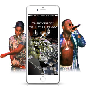 Album Same Phone (feat. Peewee Longway) (Explicit) from Trapboy Freddy