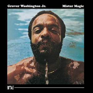 收聽Grover Washington的Mister Magic (Album Version)歌詞歌曲