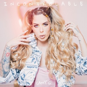 Camy G的專輯INCONTROLABLE