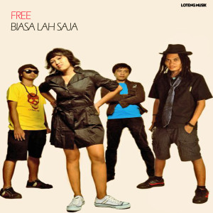 收聽Free的Biasa Lah Saja歌詞歌曲