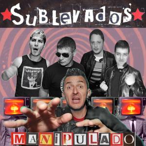 Listen to Manipulado song with lyrics from Sublevados