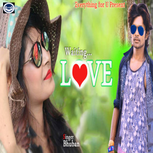 收聽Bhuban的Waiting Love歌詞歌曲