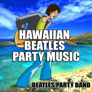ดาวน์โหลดและฟังเพลง Let It Be (Luau) พร้อมเนื้อเพลงจาก Beatles Party Band