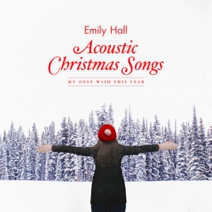 收聽Emily Hall的All I Want For Christmas Is You歌詞歌曲