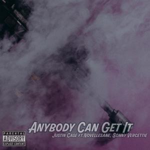 收聽Justin Case的Anybody Can Get It (Explicit)歌詞歌曲