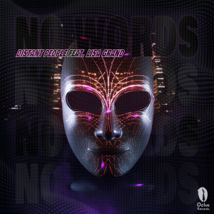 Dengarkan No Words (Original Mix) lagu dari Distant People & Hannah K. dengan lirik