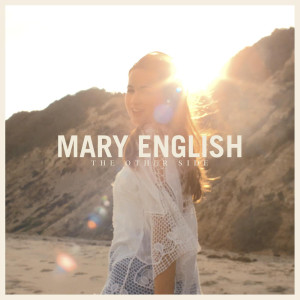 Listen to The Other Side song with lyrics from Mary English