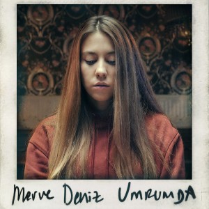 Album Umrumda from Merve Deniz