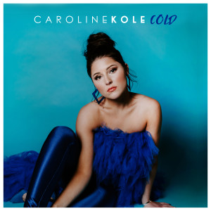收聽Caroline Kole的Cold (其他)歌詞歌曲