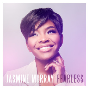 Jasmine Murray的专辑Fearless